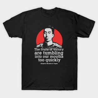 Emperor Hirohito of Japan Quote T-Shirt